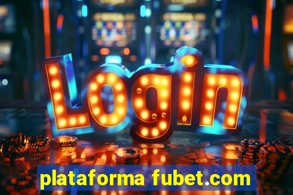 plataforma fubet.com