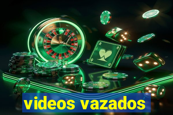 videos vazados