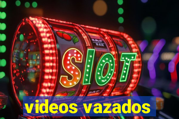 videos vazados