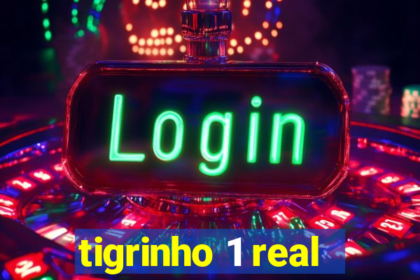 tigrinho 1 real