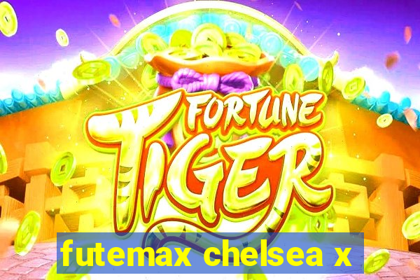 futemax chelsea x