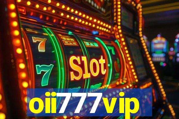 oii777vip