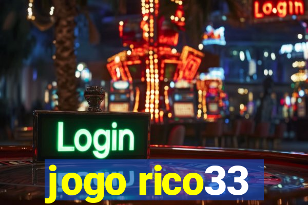 jogo rico33