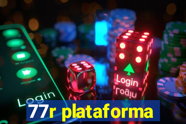 77r plataforma