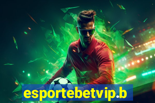 esportebetvip.bet