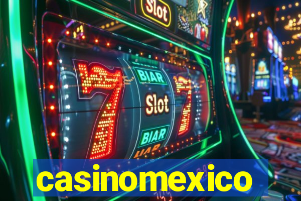 casinomexico