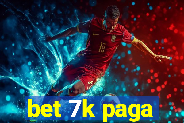 bet 7k paga