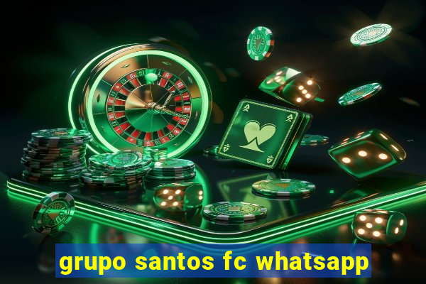 grupo santos fc whatsapp