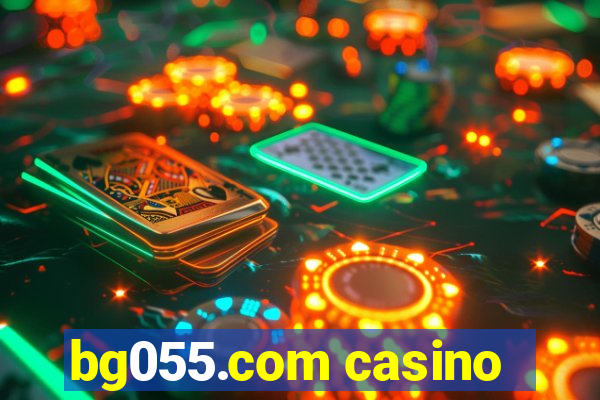 bg055.com casino