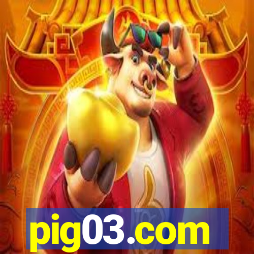 pig03.com