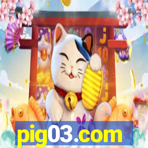 pig03.com