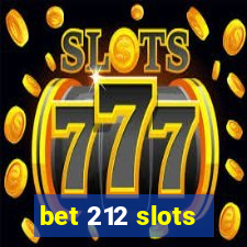 bet 212 slots