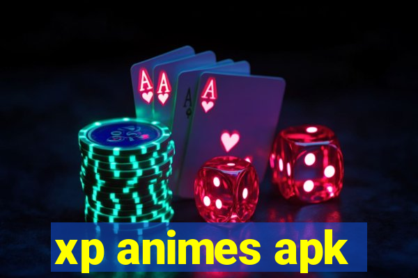 xp animes apk