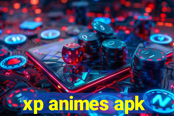 xp animes apk