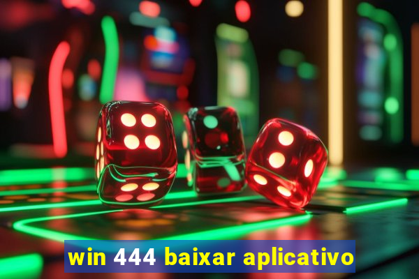 win 444 baixar aplicativo