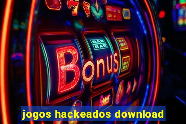 jogos hackeados download