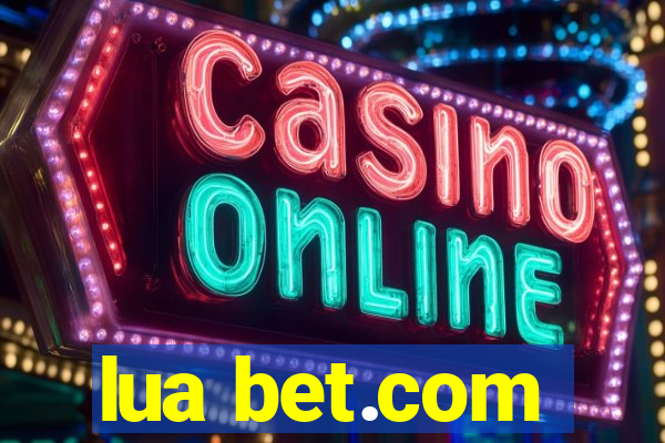 lua bet.com