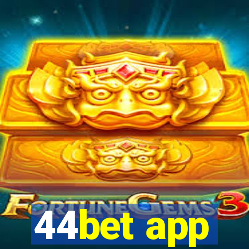 44bet app