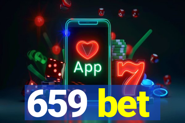 659 bet