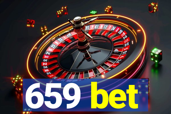 659 bet