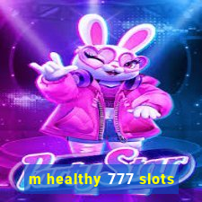 m healthy 777 slots