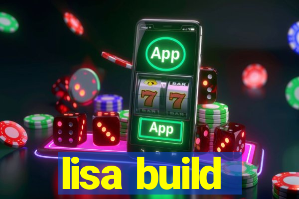 lisa build