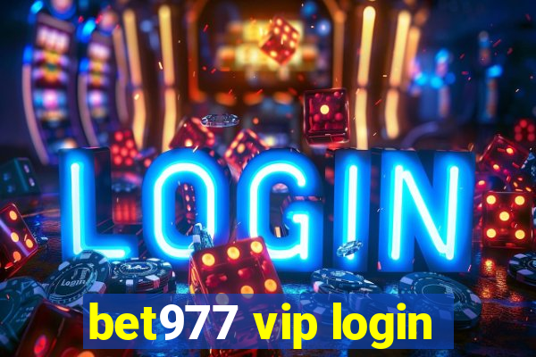 bet977 vip login