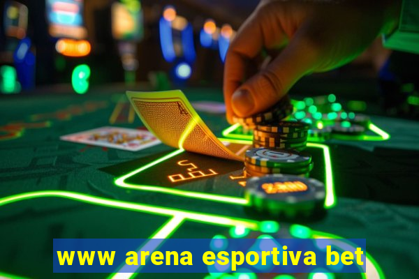 www arena esportiva bet