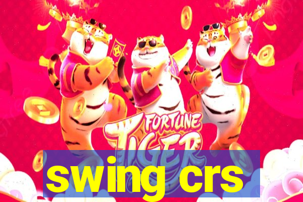 swing crs