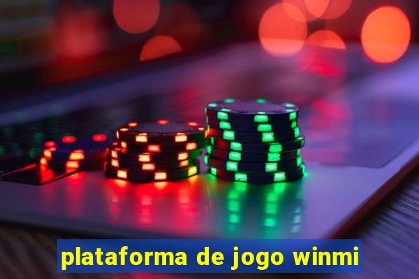 plataforma de jogo winmi