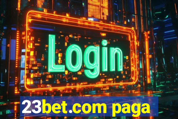 23bet.com paga