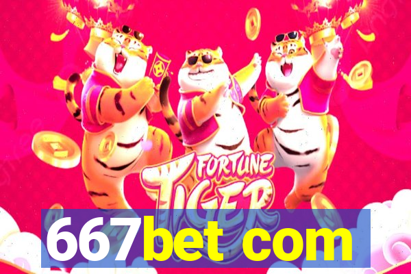 667bet com