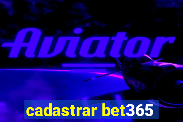 cadastrar bet365