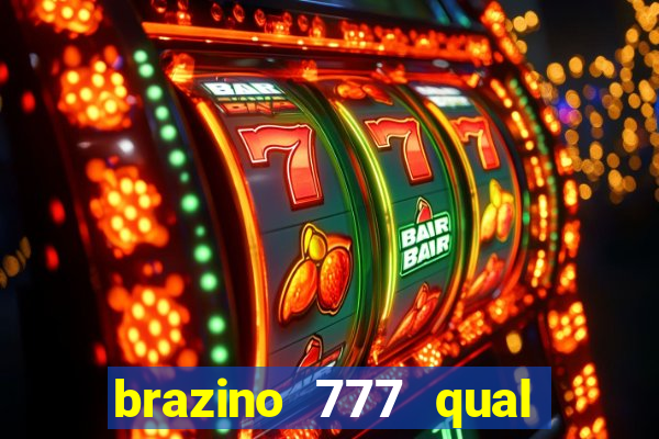 brazino 777 qual melhor jogo