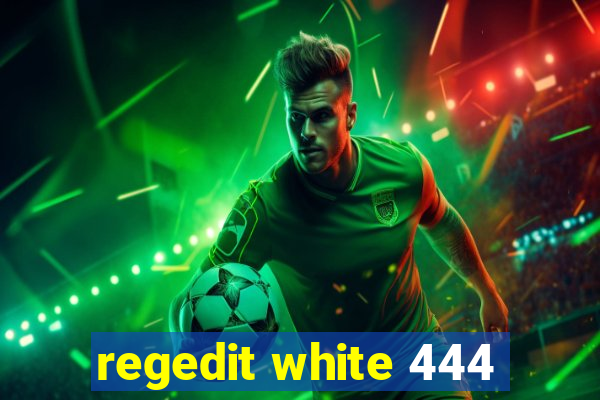 regedit white 444