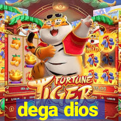 dega dios