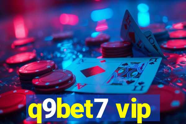 q9bet7 vip