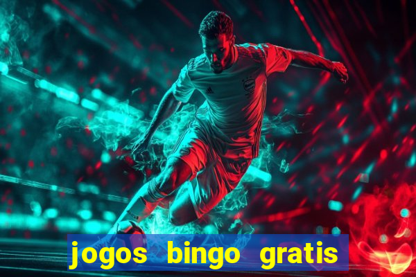 jogos bingo gratis 4 cartelas