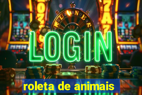 roleta de animais