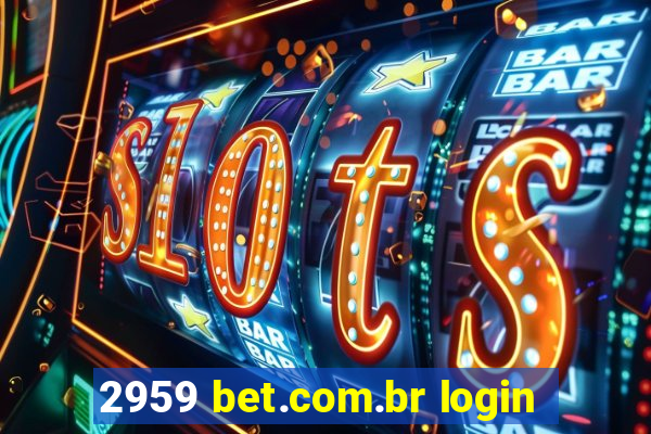 2959 bet.com.br login