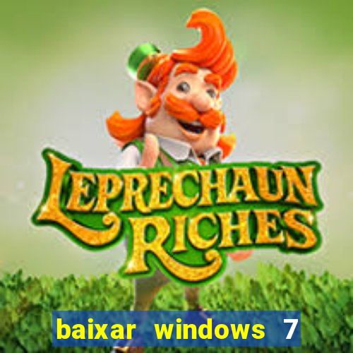 baixar windows 7 ultimate 64 bits com todos os drivers