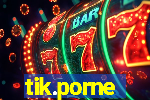 tik.porne