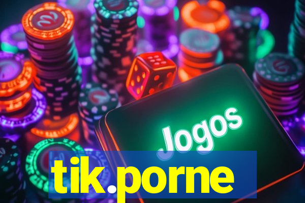 tik.porne