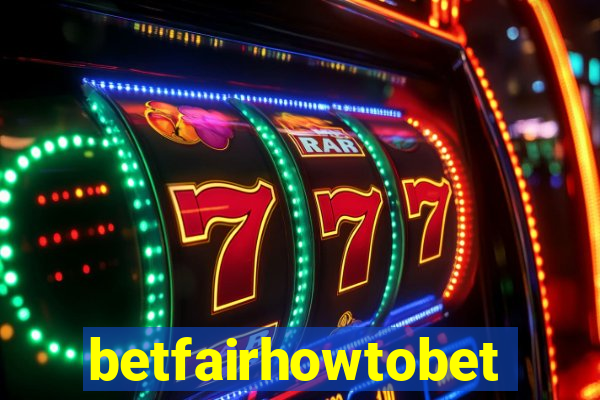 betfairhowtobet