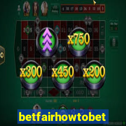 betfairhowtobet