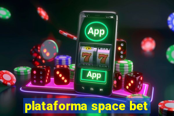 plataforma space bet