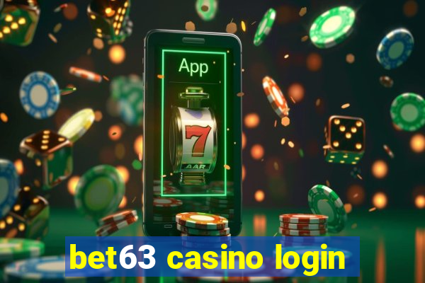 bet63 casino login