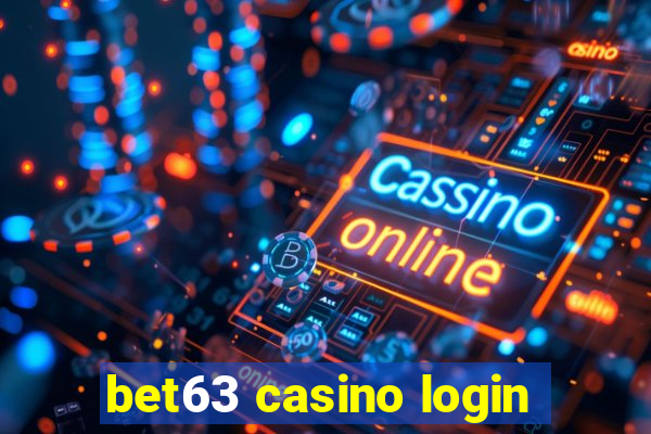 bet63 casino login