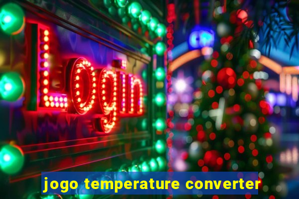 jogo temperature converter