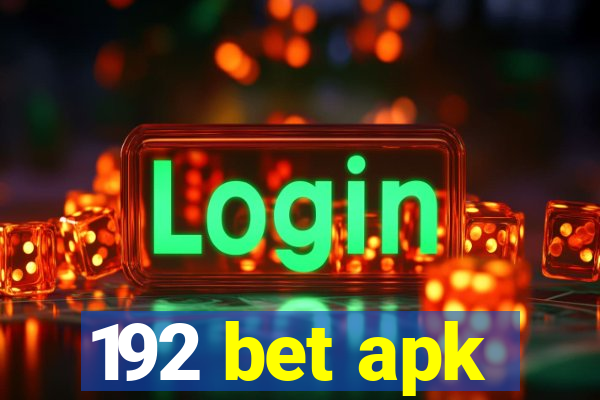 192 bet apk